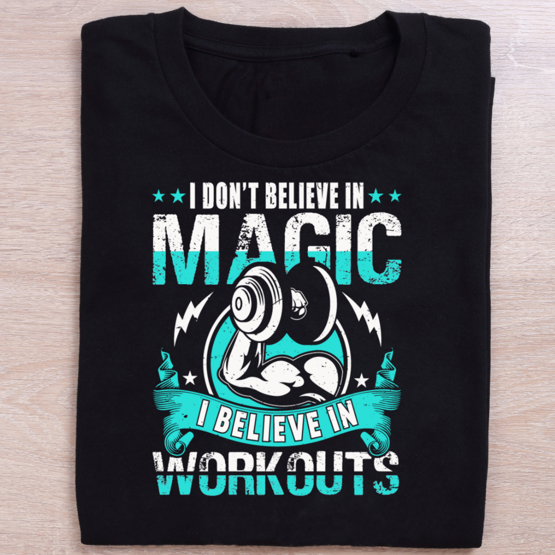 I Believe in Workouts - Black